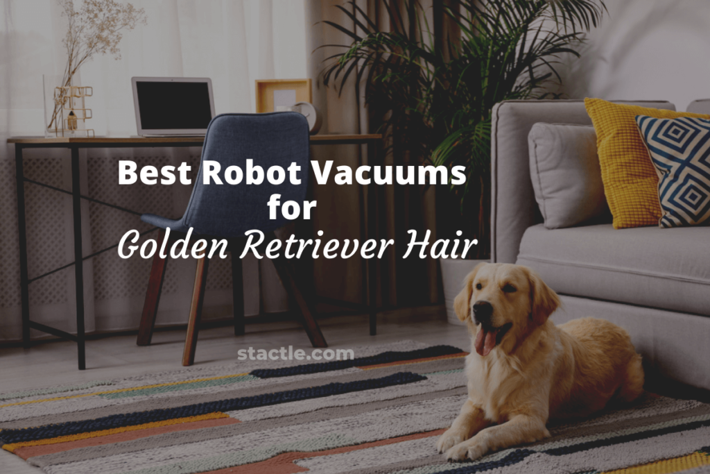 Top 5 Robot Vacuums for Golden Retriever Hair